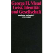 Geist, Identität und Gesellschaft aus Sicht des Sozialbehaviorismus, Mead, George Herbert, Suhrkamp, EAN/ISBN-13: 9783518276280