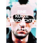 Eine kurze Geschichte des Films, Smith, Ian Haydn, Laurence King Verlag GmbH, EAN/ISBN-13: 9783962441715