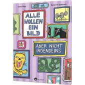 Alle wollen ein Bild - Aber nicht irgendeins, Böge, Dieter, Aladin Verlag GmbH, EAN/ISBN-13: 9783848902231