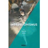 Impressionismus (ART ESSENTIALS), Skea, Ralph, Midas Verlag AG, EAN/ISBN-13: 9783038761488