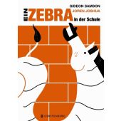 Ein Zebra in der Schule, Samson, Gideon, Gerstenberg Verlag GmbH & Co.KG, EAN/ISBN-13: 9783836956956