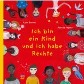 Ich bin ein Kind und ich habe Rechte, Serres, Alain, Nord-Süd-Verlag, EAN/ISBN-13: 9783314101748