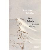 Die Schuhe meines Vaters, Schäfer, Andreas, DuMont Buchverlag GmbH & Co. KG, EAN/ISBN-13: 9783832181963