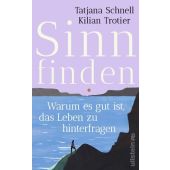 Sinn finden, Schnell, Tatjana/Trotier, Kilian, Ullstein Verlag, EAN/ISBN-13: 9783550202902