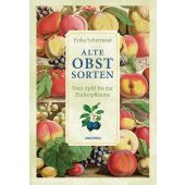 Alte Obstsorten - Vom Apfel bis zur Zuckerpflaume, Schermaul, Erika, Anaconda Verlag GmbH, EAN/ISBN-13: 9783730602683