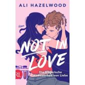 Not in Love - Die trügerische Abwesenheit von Liebe, Hazelwood, Ali, Rütten & Loening, EAN/ISBN-13: 9783352010071