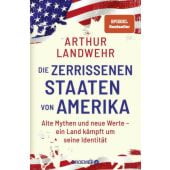 Die zerrissenen Staaten von Amerika, Landwehr, Arthur, Droemer Knaur, EAN/ISBN-13: 9783426279021