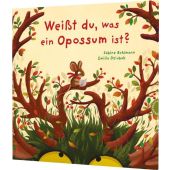 Weißt du, was ein Opossum ist?, Bohlmann, Sabine/Dziubak, Emilia, Thienemann Verlag GmbH, EAN/ISBN-13: 9783522460576