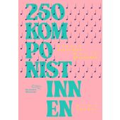 250 Komponistinnen, Lücker, Arno, AB - Die andere Bibliothek GmbH & Co. KG, EAN/ISBN-13: 9783847700234