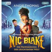 Nic Blake - Die Prophezeiung der leuchtenden Welt, Thomas, Angie, Random House Audio, EAN/ISBN-13: 9783837167030