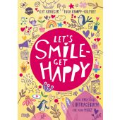 Let's smile - get happy. Mein kreatives Eintragebuch für mehr Herz, Krueger, Kat, Arena Verlag, EAN/ISBN-13: 9783401718774