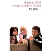 Ja, mei..., Polt, Gerhard/Müller, Hanns Christian, Kein & Aber AG, EAN/ISBN-13: 9783036961408