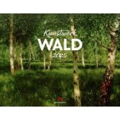 Kunstwerk Wald Kalender 2025, Ackermann Kunstverlag, Ackermann Kunstverlag, EAN/ISBN-13: 9783838425559