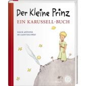 Der kleine Prinz. Ein Karussell-Buch, Saint-Exupéry, Antoine de, Rauch, Karl Verlag, EAN/ISBN-13: 9783792000922