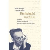 Dunkelgold, Manger, Itzik, Jüdischer Verlag im Suhrkamp Verlag, EAN/ISBN-13: 9783633241064