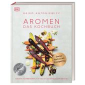 Aromen - Das Kochbuch, Antoniewicz, Heiko, Dorling Kindersley Verlag GmbH, EAN/ISBN-13: 9783831040094