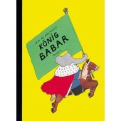 König Babar, Brunhoff, Jean de, Diogenes Verlag AG, EAN/ISBN-13: 9783257005868