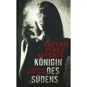 Königin des Südens, Pérez-Reverte, Arturo, Suhrkamp, EAN/ISBN-13: 9783518466582