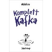 Komplett Kafka, Mahler, Nicolas, Suhrkamp, EAN/ISBN-13: 9783518473740