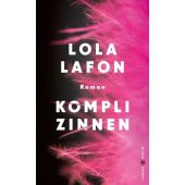 Komplizinnen, Lafon, Lola, Carl Hanser Verlag GmbH & Co.KG, EAN/ISBN-13: 9783446271050