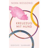 Kreuzzug mit Hund, Bossong, Nora, Suhrkamp, EAN/ISBN-13: 9783518428184