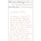 Kurz vor dem Gewitter, Krüger, Michael, Suhrkamp, EAN/ISBN-13: 9783518414569