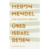 Über Israel reden - signierte Ausgabe, Mendel, Meron, Kiepenheuer & Witsch, EAN/ISBN-13: 9783000000007