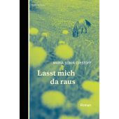 Lasst mich da raus, Cristoff, María Sonia, Berenberg Verlag, EAN/ISBN-13: 9783937834863