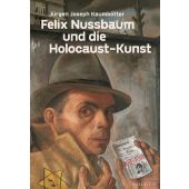 Felix Nussbaum und die Holocaust-Kunst, Kaumkötter, Jürgen Joseph, Wallstein Verlag, EAN/ISBN-13: 9783835350298