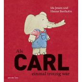 Als Carl einmal trotzig war, Jessen, Ida, Betz, Annette Verlag, EAN/ISBN-13: 9783219117561