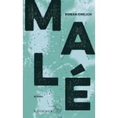 Malé, Ehrlich, Roman, Fischer, S. Verlag GmbH, EAN/ISBN-13: 9783103972214