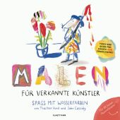 Malen für verkannte Künstler, Hurd, Thacher/Cassidy, John, Verlag Antje Kunstmann GmbH, EAN/ISBN-13: 9783956142376