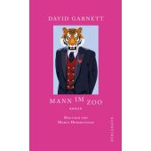 Mann im Zoo, Garnett, David, Dörlemann Verlag, EAN/ISBN-13: 9783038200406