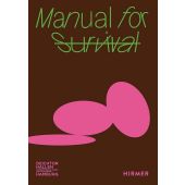 Manual for Survival, Hirmer Verlag, EAN/ISBN-13: 9783777443690