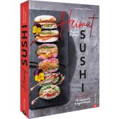 Heimat-Sushi, Neumayer, Alex/Neumayer, Angkana, Christian Verlag, EAN/ISBN-13: 9783959616409