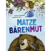 Matze Bärenmut, Schomburg, Andrea, Fischer Sauerländer, EAN/ISBN-13: 9783737358828