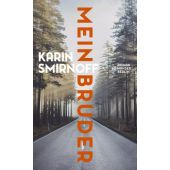 Mein Bruder, Smirnoff, Karin, Carl Hanser Verlag GmbH & Co.KG, EAN/ISBN-13: 9783446269422