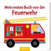 Mein erstes Buch von der Feuerwehr, Ars Edition, EAN/ISBN-13: 9783845826110