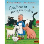 Mein Haus ist zu eng und zu klein, Scheffler, Axel/Donaldson, Julia, Beltz, Julius Verlag, EAN/ISBN-13: 9783407760708