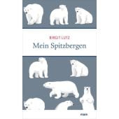 Mein Spitzbergen, Lutz, Birgit, mareverlag GmbH & Co oHG, EAN/ISBN-13: 9783866486867