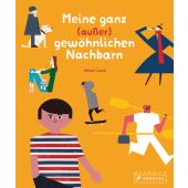 Meine ganz (außer) gewöhnlichen Nachbarn, Casal, Mikel, Prestel Verlag, EAN/ISBN-13: 9783791373829