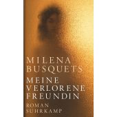 Meine verlorene Freundin, Busquets, Milena, Suhrkamp, EAN/ISBN-13: 9783518430477