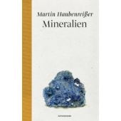 Mineralien, Haubenreißer, Martin, MSB Matthes & Seitz Berlin, EAN/ISBN-13: 9783751802000