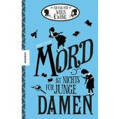 Mord ist nichts für junge Damen, Stevens, Robin, Knesebeck Verlag, EAN/ISBN-13: 9783868739046