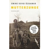 Mutterzunge, Özdamar, Emine Sevgi, Suhrkamp, EAN/ISBN-13: 9783518473467