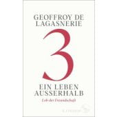 3 - Ein Leben außerhalb, de Lagasnerie, Geoffroy, Fischer, S. Verlag GmbH, EAN/ISBN-13: 9783103975758