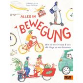 Alles in Bewegung, Callsen, Söhnke, Beltz, Julius Verlag GmbH & Co. KG, EAN/ISBN-13: 9783407756510