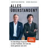 Alles überstanden?, Drosten, Christian (Prof. Dr.)/Mascolo, Georg, Ullstein Verlag, EAN/ISBN-13: 9783550203022