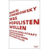 Was Populisten wollen, Lewandowsky, Marcel, Verlag Kiepenheuer & Witsch GmbH & Co KG, EAN/ISBN-13: 9783462006728