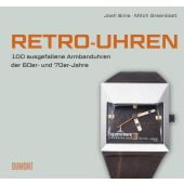 Retro-Uhren, Sims, Josh/Greenblatt, Mitch, DuMont Buchverlag GmbH & Co. KG, EAN/ISBN-13: 9783832199791